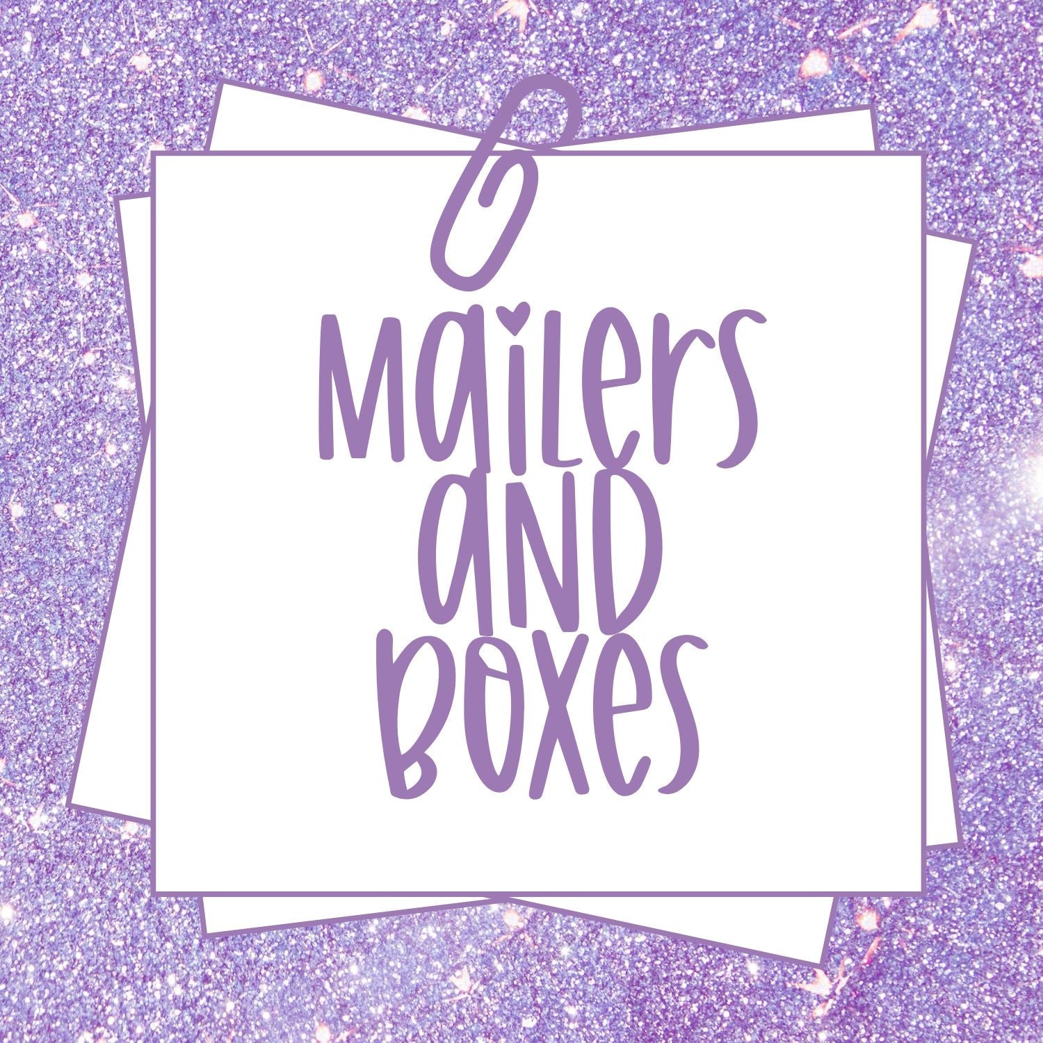 Mailers and Boxes